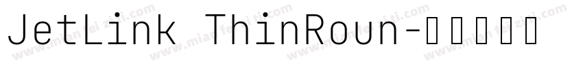 JetLink ThinRoun字体转换